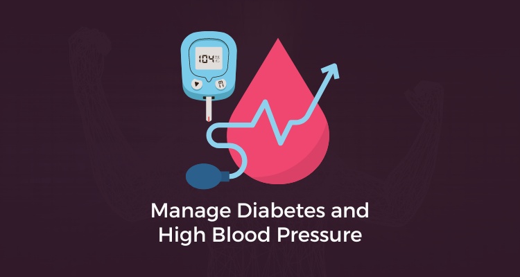 Manage Diabetes and Blood Pressure